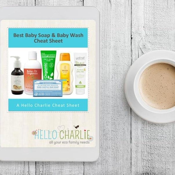 Best Baby Soap & Baby Wash Cheat Sheet-Hello-Charlie