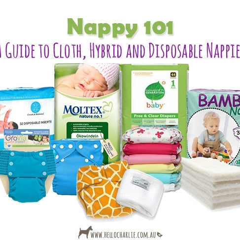 Nappy 101 - A Guide to Cloth, Hybrid and Disposable Nappies-Hello-Charlie