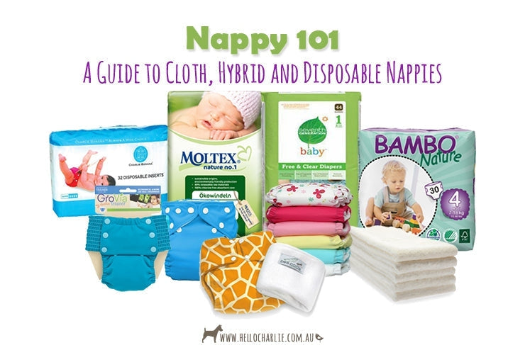 Nappy 101 - A Guide to Cloth, Hybrid and Disposable Nappies-Hello-Charlie