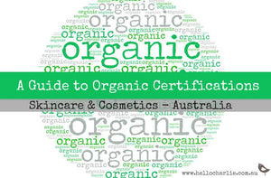 Guide to Australian Organic Certifications for Skincare & Cosmetics