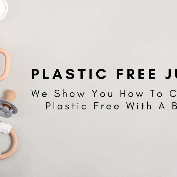 Plastic Free July: We Show You How To Choose Plastic Free With A Baby-Hello-Charlie