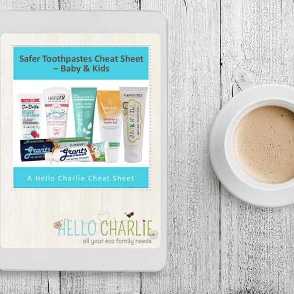 Baby & Kids Toothpaste Cheat Sheet - Hello Charlie