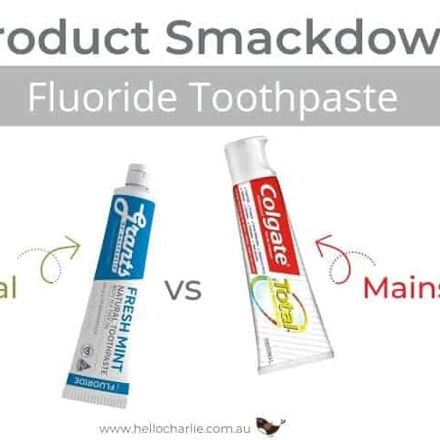 Fluoride Toothpaste Smackdown - Natural vs Mainstream-Hello-Charlie