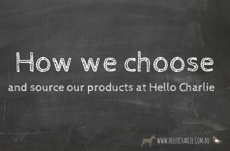 How We Choose And Source Products at Hello Charlie