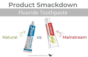 Smackdown fluoride toothpaste natural vs mainstream