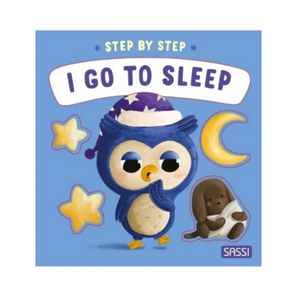Sassi Board Book - Step by Step - I go to Sleep Sassi Junior