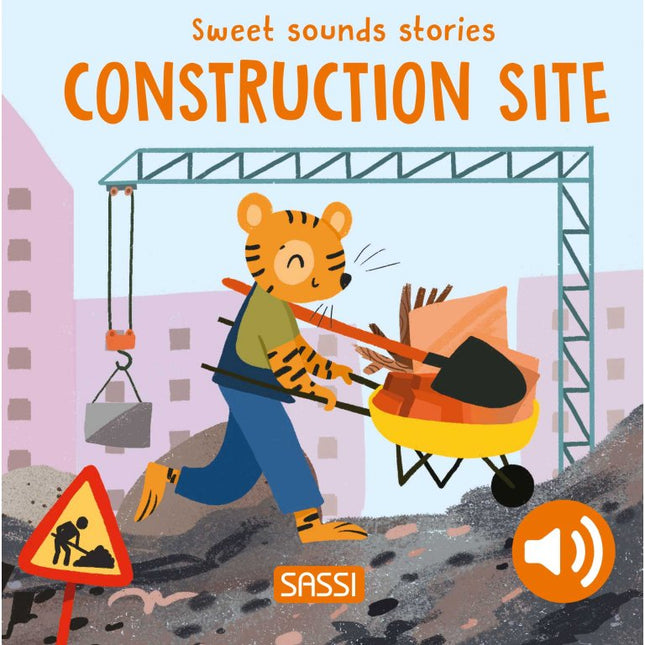 Sassi Board Book Sweet Sounds Stories - Construction Site-Sassi Junior-Hello Charlie